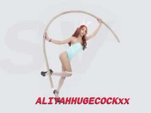 ALIYAHHUGECOCKxx