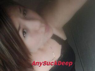 AnySuckDeep