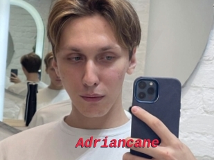 Adriancane