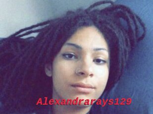 Alexandrarays129