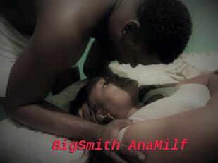 BigSmith_AnaMilf