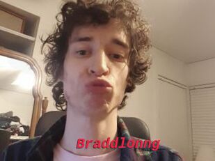 Braddlonng