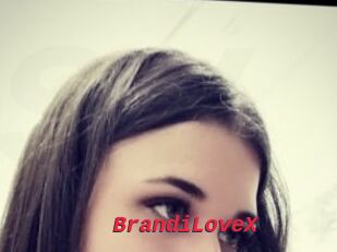 BrandiLoveX