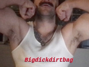 Bigdickdirtbag