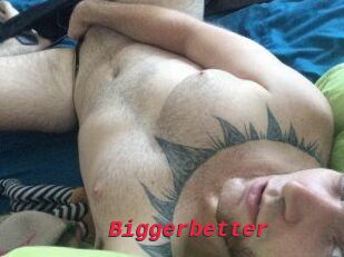 Bigger_better