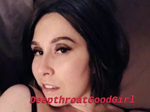 DeepthroatGoodGirl