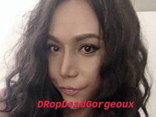 DRopDeadGorgeoux