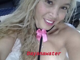 Dayanawater