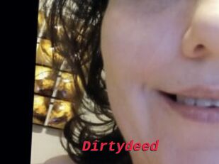 Dirtydeed