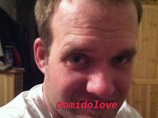 Domidolove