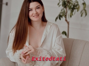 Exitedtati