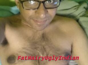 FatHairyUglyIndian