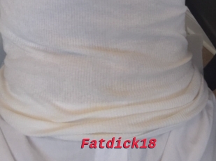 Fatdick18