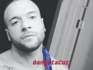 GangstaCuz