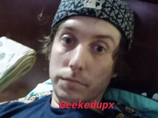 Geekedupx