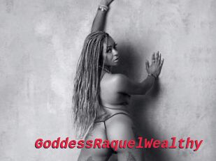 GoddessRaquelWealthy