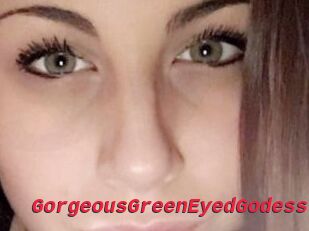 GorgeousGreenEyedGodess