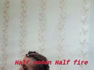 Half_woman_Half_fire