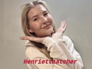 Henriettaatcher