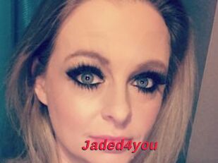 Jaded4you