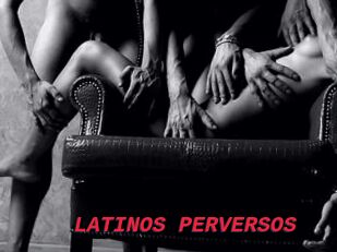 LATINOS_PERVERSOS