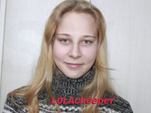 LOLAcheeper