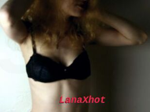 LanaXhot