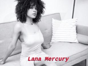 Lana_Mercury