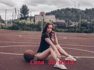 Lana_So_Wild