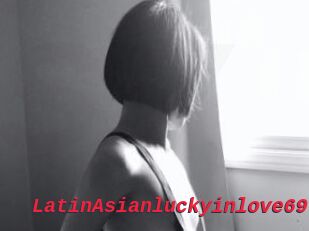 LatinAsianluckyinlove69