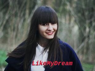 LikeMyDream