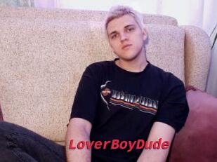 LoverBoyDude