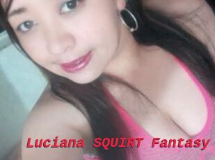 Luciana_SQUIRT_Fantasy