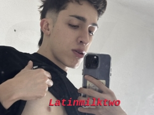 Latinmilktwo