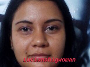 Lucianabigwoman