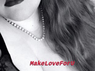 MakeLoveForU