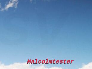 Malcolmtester