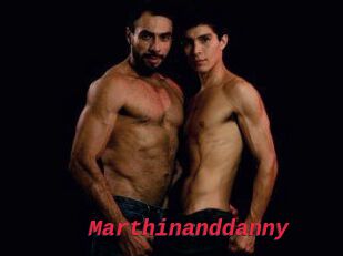 Marthinanddanny