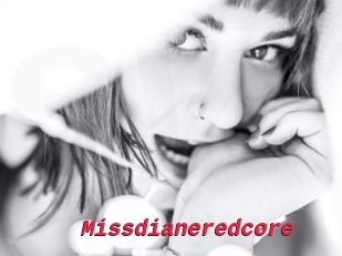 Missdianeredcore