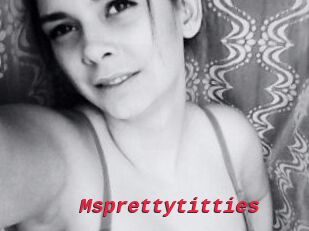 Msprettytitties