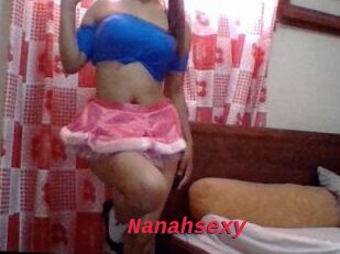 Nanahsexy