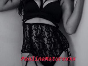 PaulinaMaturexxx