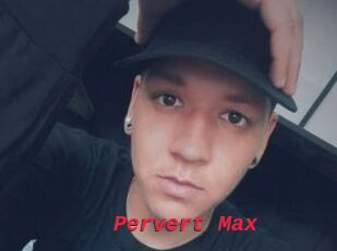 Pervert_Max