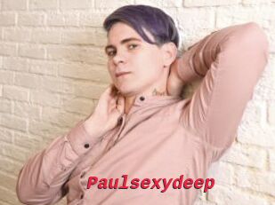 Paulsexydeep