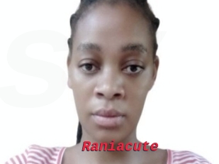 Raniacute