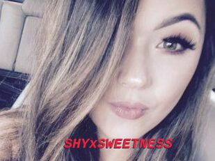 SHYxSWEETNESS