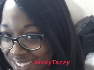 SexxyTazzy