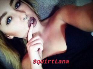 Squirt_Lana