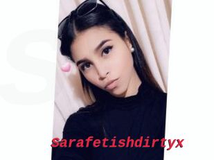 Sarafetishdirtyx