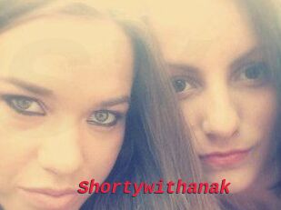 Shortywithanak